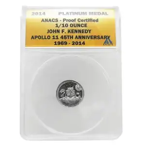 2014 Apollo 11 45th Anniversary 1/10th Platinum Medal ANACS Proof Certified JFK