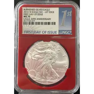 2016 Burnished American Silver Eagle NGC MS70 First Day of Issue Red Core