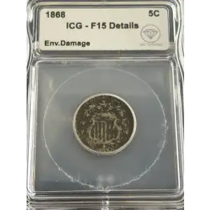 1868 Shield Nickel ICG F15 Details Env. Damage IDC Verified