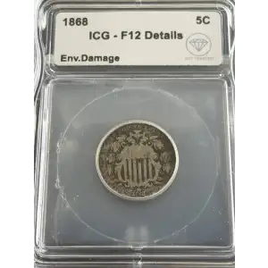 1868 Shield Nickel ICG F12 Details Env. Damage IDC Verified