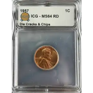 1957 Lincoln Wheat Cent ICG MS64 Die Crack and Chips Red IDC Verified