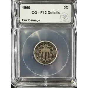 1869 Shield Nickel ICG F12 Details Env. Damage IDC Verified
