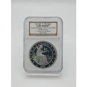 1876 Struck 2006 George T Morgan $100 Union Proposed Design 1.5 oz Silver NGC